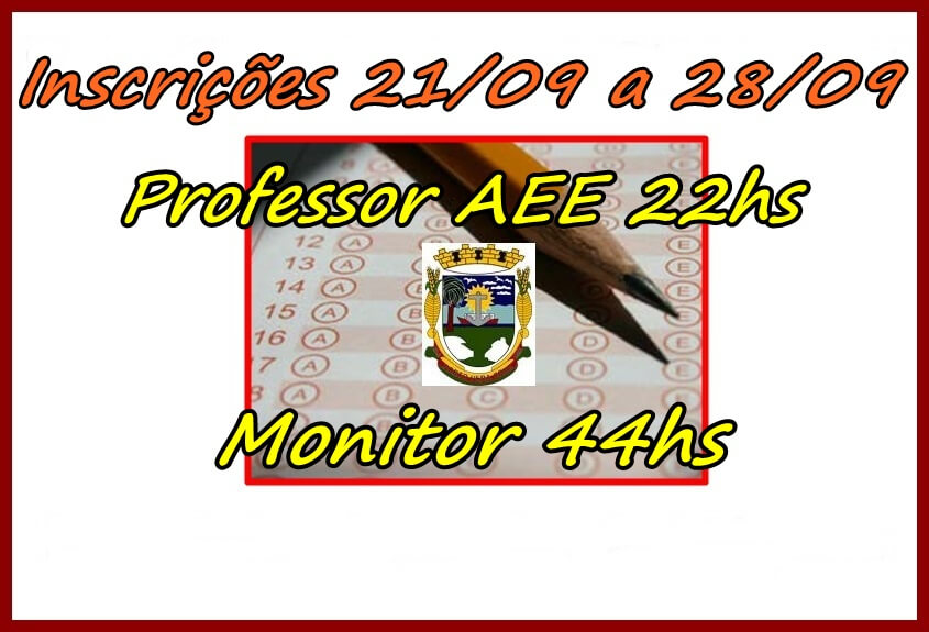 Seleção Pública - Professor AEE e Monitor